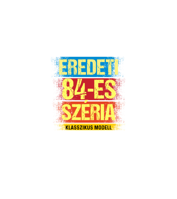 EREDEDI 84-ES SZÉRIA KLASSZKUS MODELL, RETRO SZÜLETÉSNAP minta fekete pólón