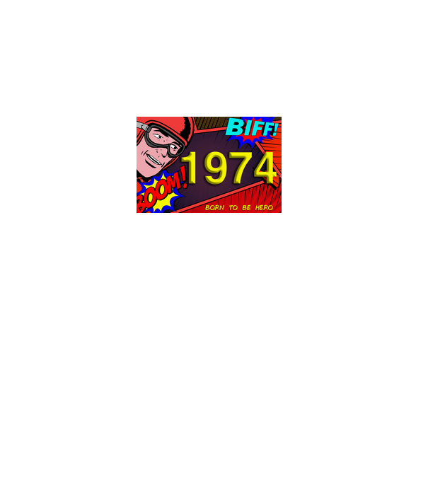képregény, születésnapi felirat born to be hero , 1974 minta fehér pólón
