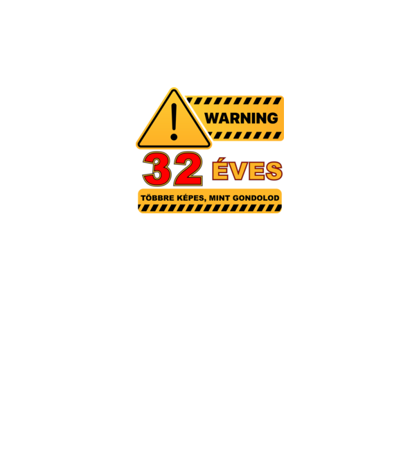 WARNING, 32 ÉVES TÖBBRE KÉPES, MIT GONDOLOD minta fekete pólón