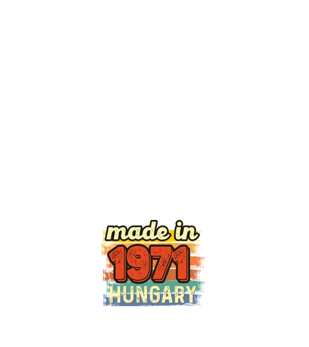 made in hungary felirat, retro évszám, grunge stílus, 1971 minta fehér pólón