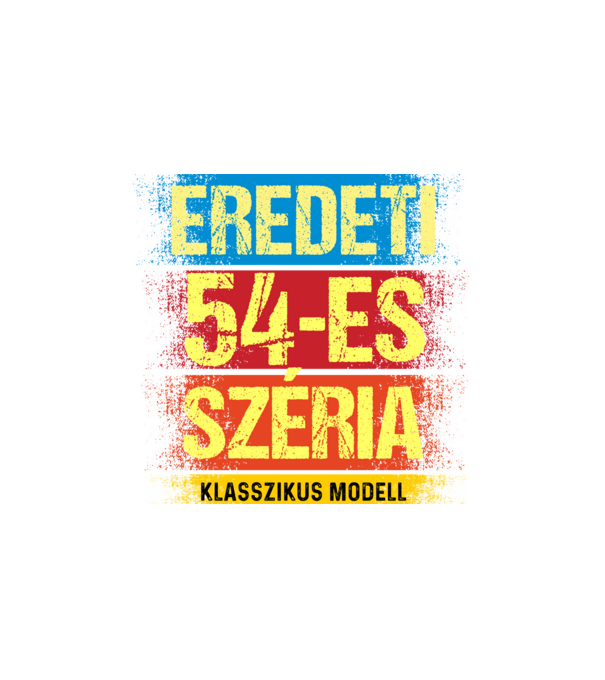 EREDEDI 54-ES SZÉRIA KLASSZKUS MODELL, RETRO SZÜLETÉSNAP minta fehér pólón