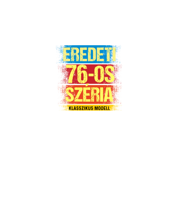 EREDEDI 76-OS SZÉRIA KLASSZKUS MODELL, RETRO SZÜLETÉSNAP minta fekete pólón