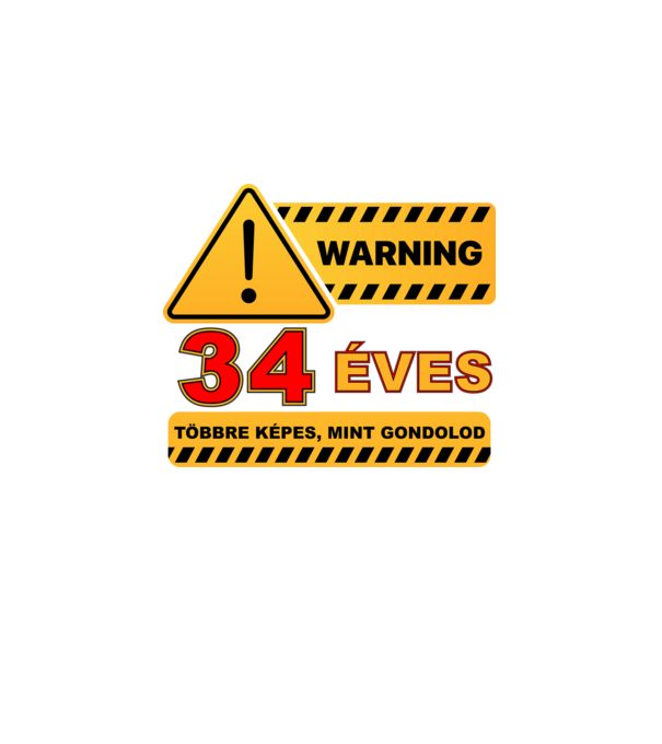 WARNING, 34 ÉVES TÖBBRE KÉPES, MIT GONDOLOD minta fekete pólón