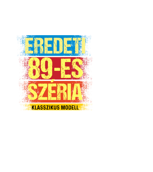 EREDEDI 89-ES SZÉRIA KLASSZKUS MODELL, RETRO SZÜLETÉSNAP minta fehér pólón