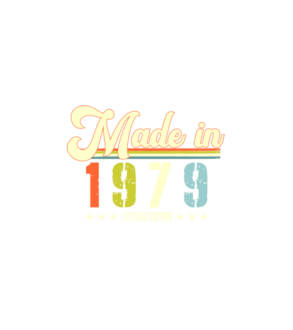 made in 1979, 1st class edition, születésnap, 1979-ben készült minta fehér pólón