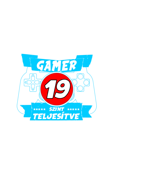 született gamer 19 éves szint teljesítve minta fehér pólón