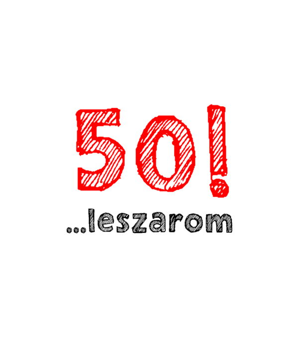 50 leszarom 50 éves szülinapra minta fehér pólón