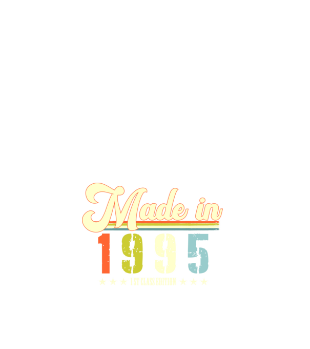 made in 1995, 1st class edition, születésnap, 1995-ben készült minta fehér pólón