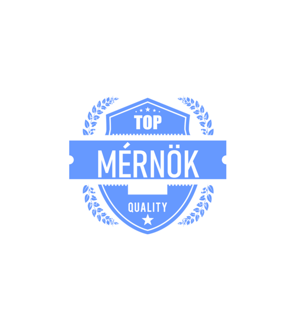 TOP QUALITY MÉRNÖK APUKA minta fehér pólón