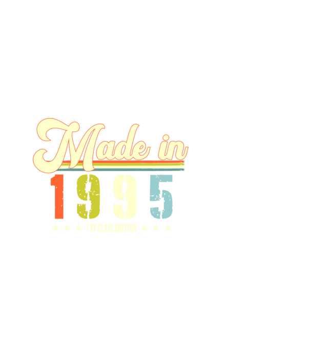 made in 1995, 1st class edition, születésnap, 1995-ben készült minta fehér pólón