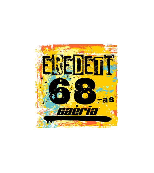 eredeti széria grunge graffiti 68-as. 68 éves minta fehér pólón