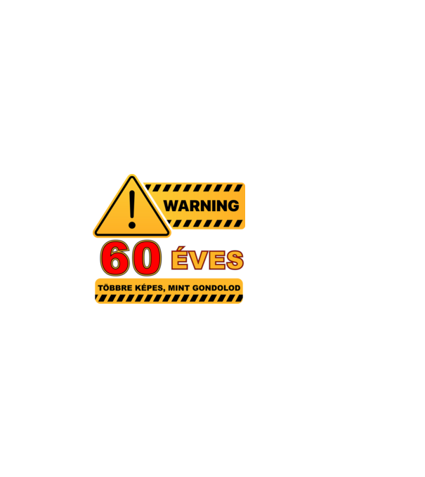 WARNING, 60 ÉVES TÖBBRE KÉPES, MIT GONDOLOD minta fekete pólón