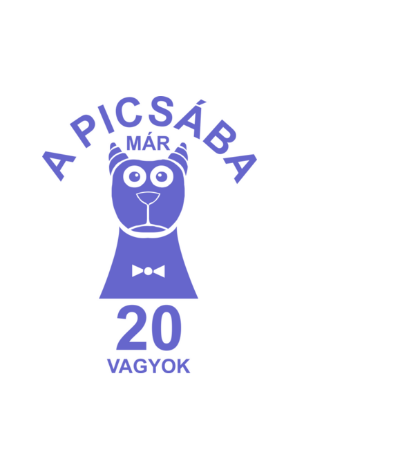 A PICSÁBA már 20 vagyok minta fehér pólón