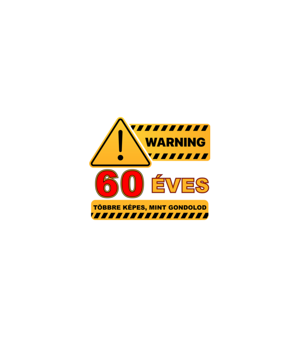 WARNING, 60 ÉVES TÖBBRE KÉPES, MIT GONDOLOD minta homokszín pólón