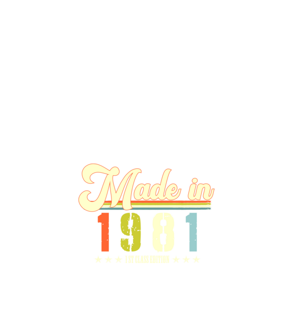 made in 1981, 1st class edition, születésnap, 1981-ben készült minta fekete pólón
