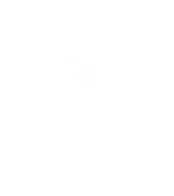 SZÜLETETT MAGYAR, ISTEN HAZA CSALÁD, SZÜLETETT 1957-BEN, MAGYAR CÍMER minta királykék pólón