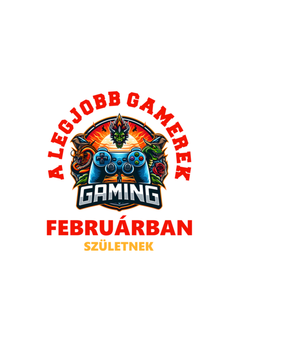 A LEGJOBB GAMEREK FEBRUÁRBAN SZÜLETNEK minta fekete pólón