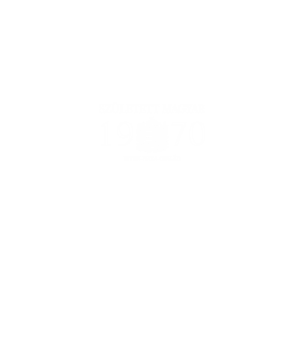 SZÜLETETT MAGYAR, ISTEN HAZA CSALÁD, SZÜLETETT 1970-BEN, MAGYAR CÍMER minta királykék pólón