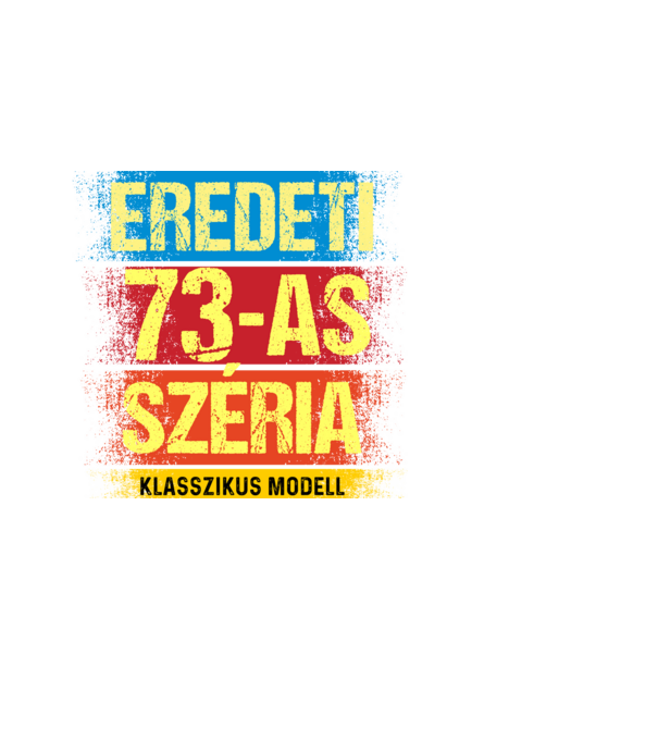 EREDEDI 73-AS SZÉRIA KLASSZKUS MODELL, RETRO SZÜLETÉSNAP minta fekete pólón