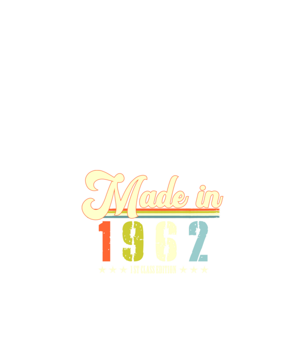 made in 1962, 1st class edition, születésnap, 1962-ben készült minta fekete pólón