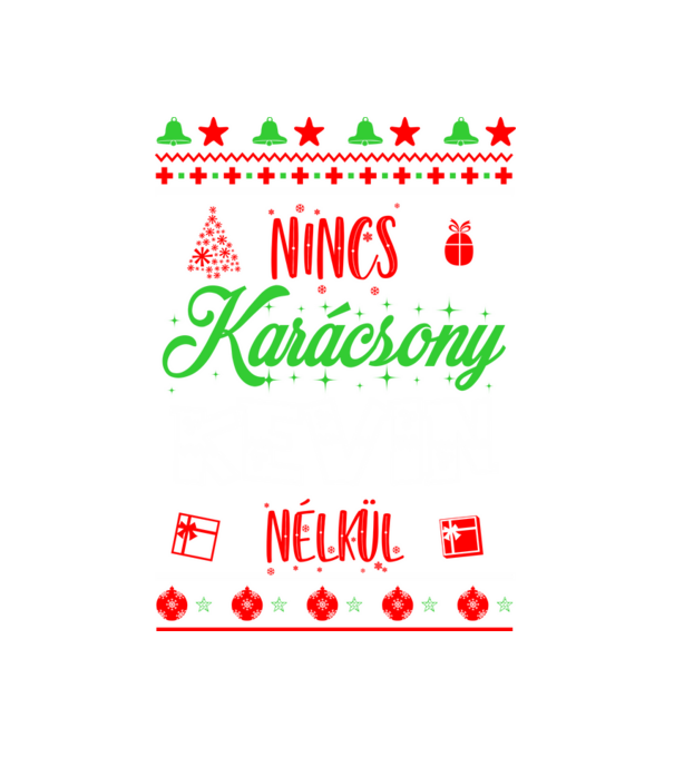 NINCS KARÁCSONY KEVIN NÉLKÜL minta fehér pólón