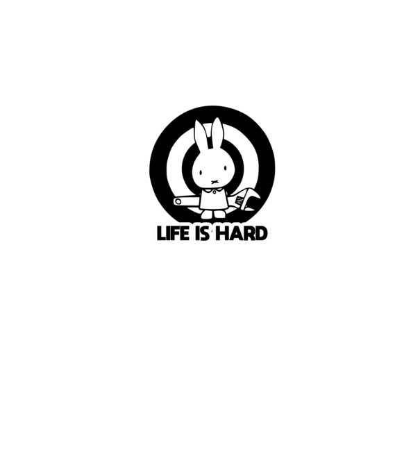 LIFE IS HARD,nehéz az élet, szelíd nyuszika vagy nem minta fekete pólón