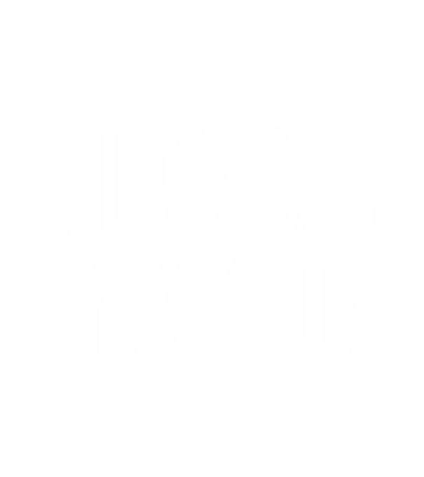 NEVER GIVE UP, SOHA NE ADD FEL minta fehér pólón