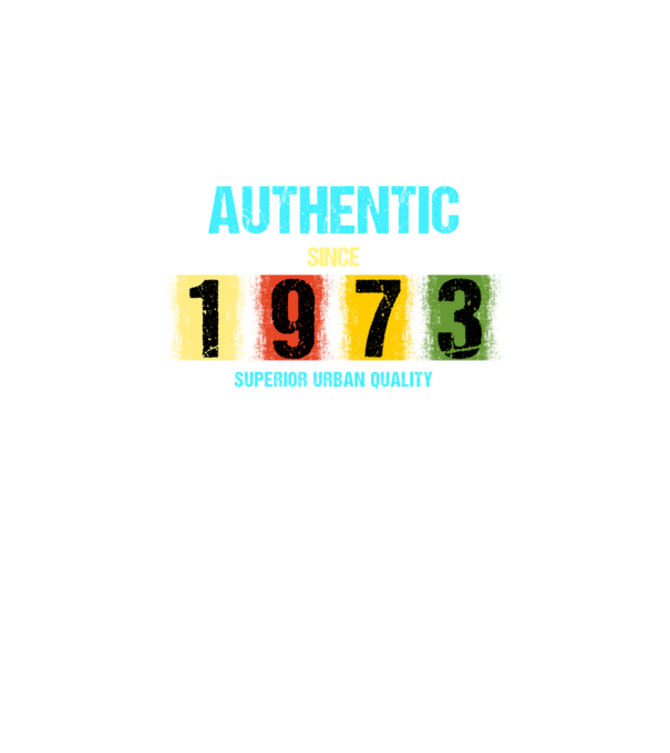 AUTHENTIC SINCE 1973, SUPERIOR URBAN QUALITY, 1973-BAN SZÜLETETT minta fekete pólón