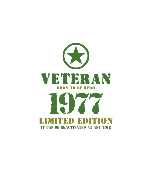 VETERAN, BORN TO BE HERO, SZÜLETÉSNAPI ÉVSZÁM FELIRATTAL 1977 minta fehér pólón