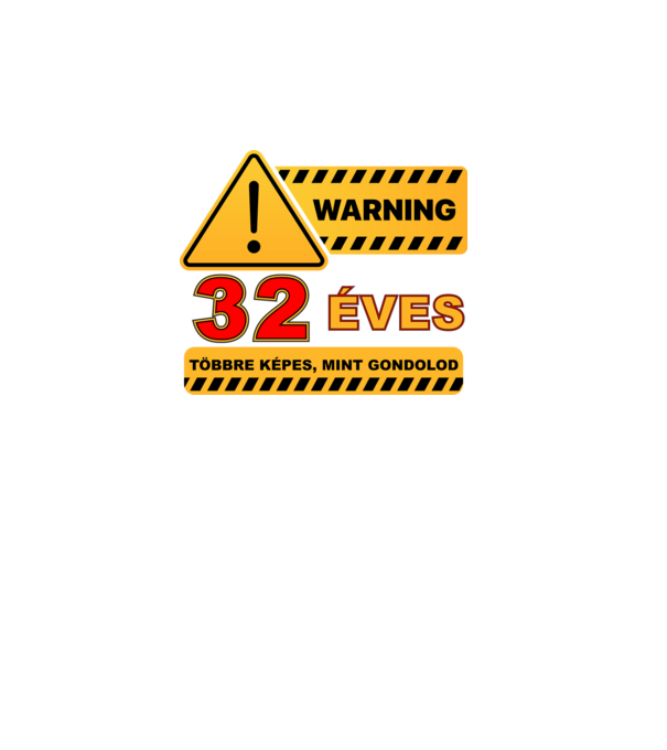 WARNING, 32 ÉVES TÖBBRE KÉPES, MIT GONDOLOD minta fekete pólón