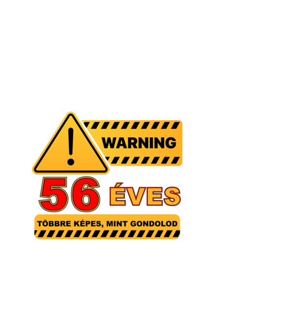 WARNING, 56 ÉVES TÖBBRE KÉPES, MIT GONDOLOD minta fekete pólón