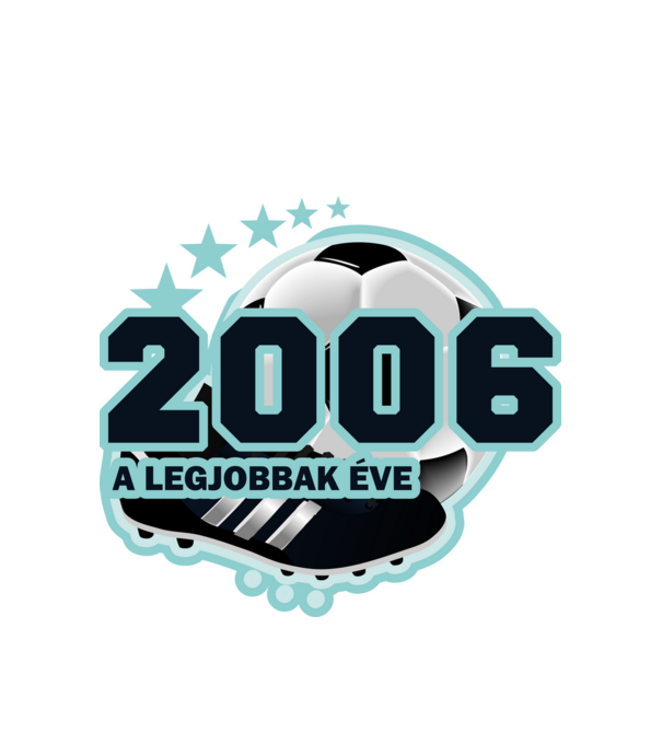 FOCISTÁS SZÜLINAP A LEGJOBBAK ÉVE 2006 minta fehér pólón