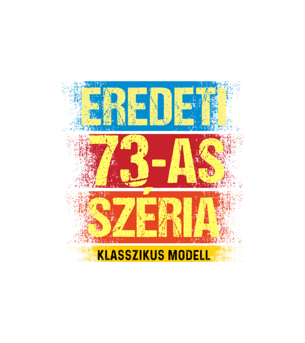 EREDEDI 73-AS SZÉRIA KLASSZKUS MODELL, RETRO SZÜLETÉSNAP minta homokszín pólón