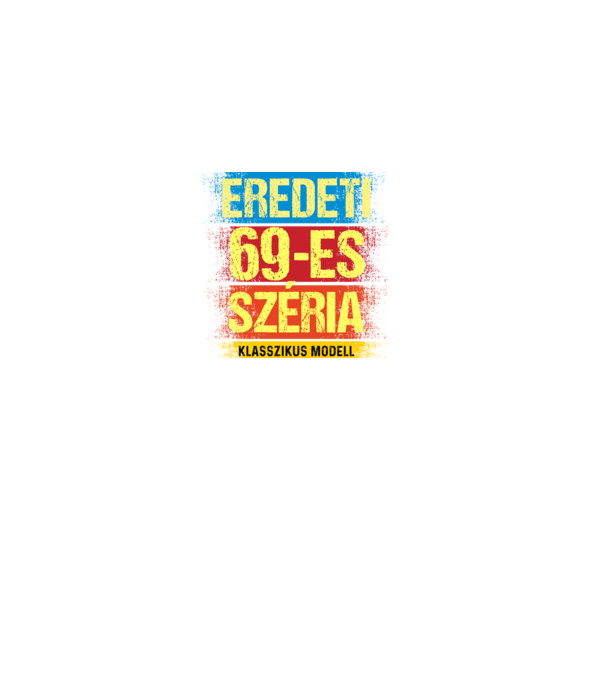 EREDEDI 69-ES SZÉRIA KLASSZKUS MODELL, RETRO SZÜLETÉSNAP minta fekete pólón
