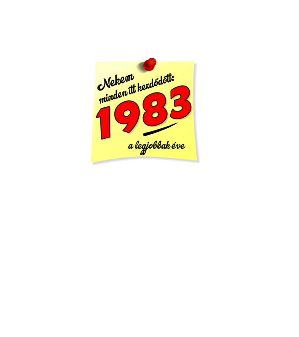 minden itt kezdődött, születésnapi évszám 1983 minta fehér pólón
