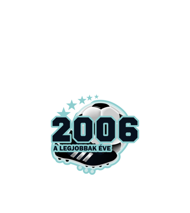 FOCISTÁS SZÜLINAP A LEGJOBBAK ÉVE 2006 minta fehér pólón