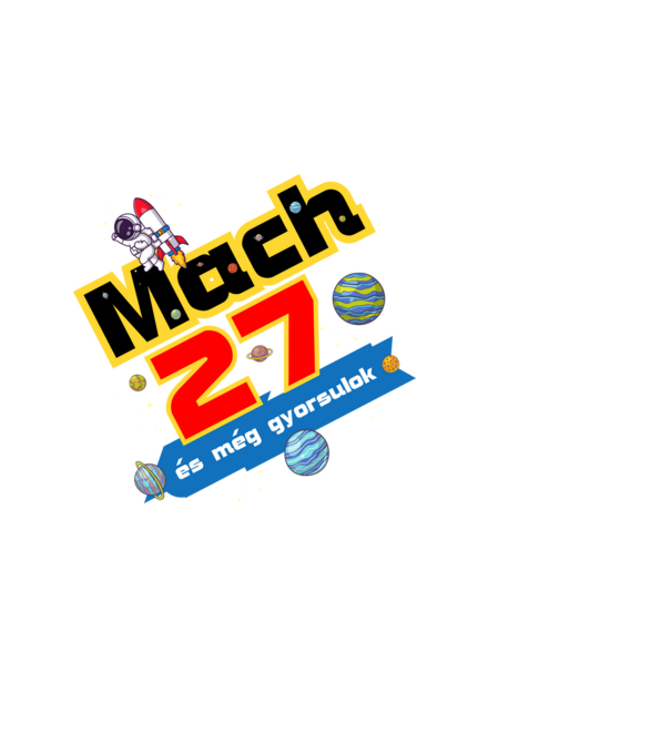 mach 27 és még gyorsulok, születésnapi minta űrhajós minta fekete pólón