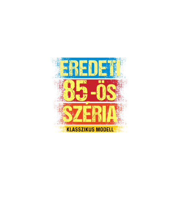 EREDEDI 85-ÖS SZÉRIA KLASSZKUS MODELL, RETRO SZÜLETÉSNAP minta fekete pólón