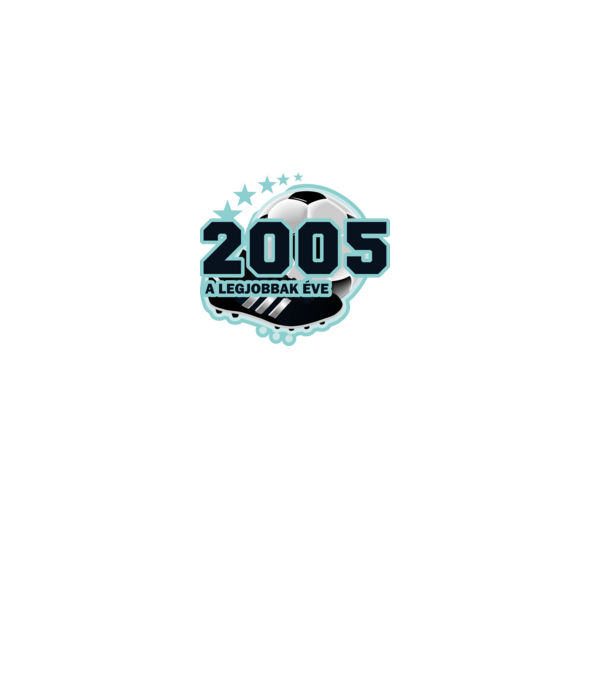 FOCISTÁS SZÜLINAP A LEGJOBBAK ÉVE 2005 minta fehér pólón