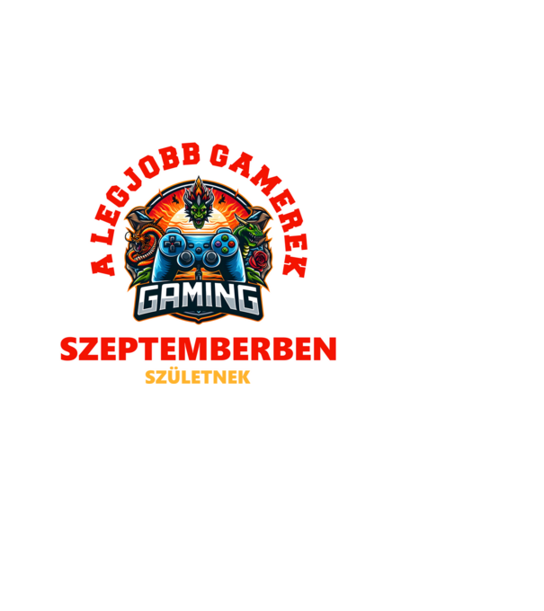 A LEGJOBB GAMEREK SZEPTEMBERBEN SZÜLETNEK minta fekete pólón