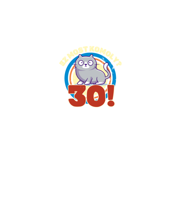 ez most komoly 30éves, csodálkozó macska minta fekete pólón