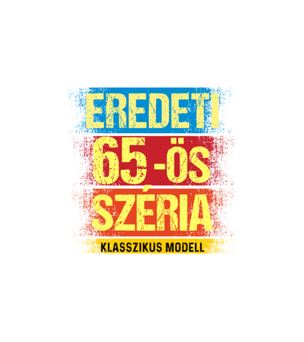 EREDEDI 65-ÖS SZÉRIA KLASSZKUS MODELL, RETRO SZÜLETÉSNAP minta fehér pólón