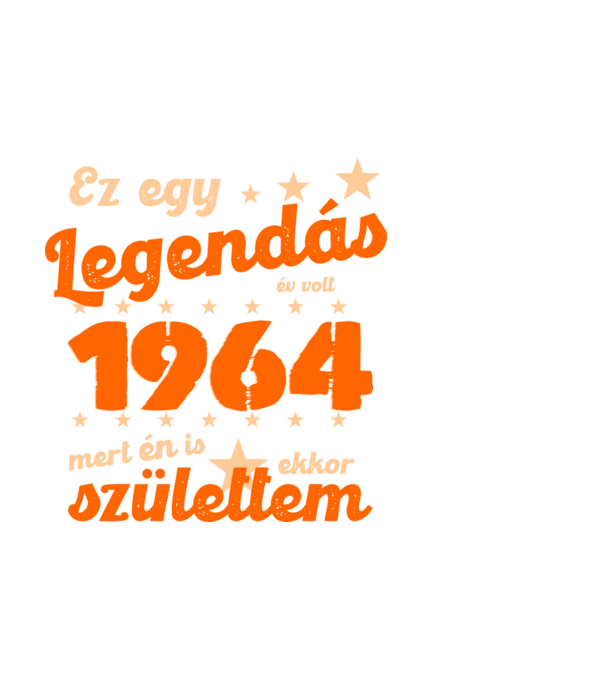 Legendás év volt, mert én is ekkor születtem, 1964, dátum, felirat minta fehér pólón