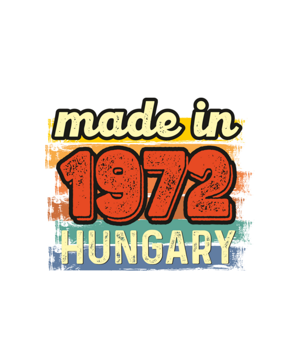 made in hungary felirat, retro évszám, grunge stílus, 1972 minta fehér pólón
