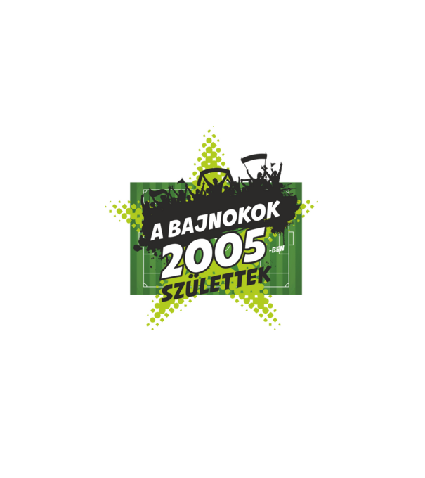 A BAJNOKOK 2005-BEN SZÜLETTEK SZÜLINAPI FOCIS PÓLÓ MINTA minta fehér pólón