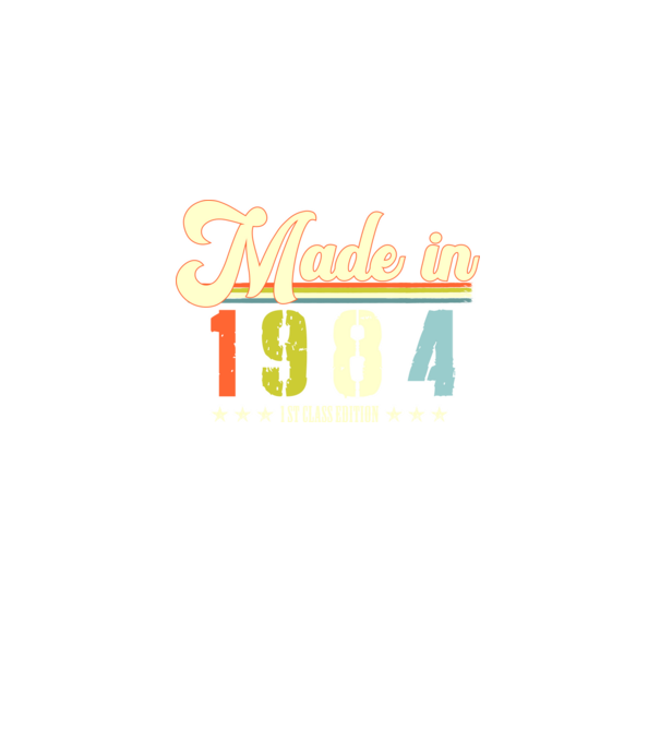 made in 1984, 1st class edition, születésnap, 1984-ben készült minta szürke pólón
