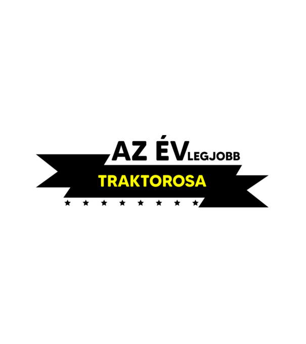 AZ ÉV LEGJOBB TRAKTOROSA minta fehér pólón