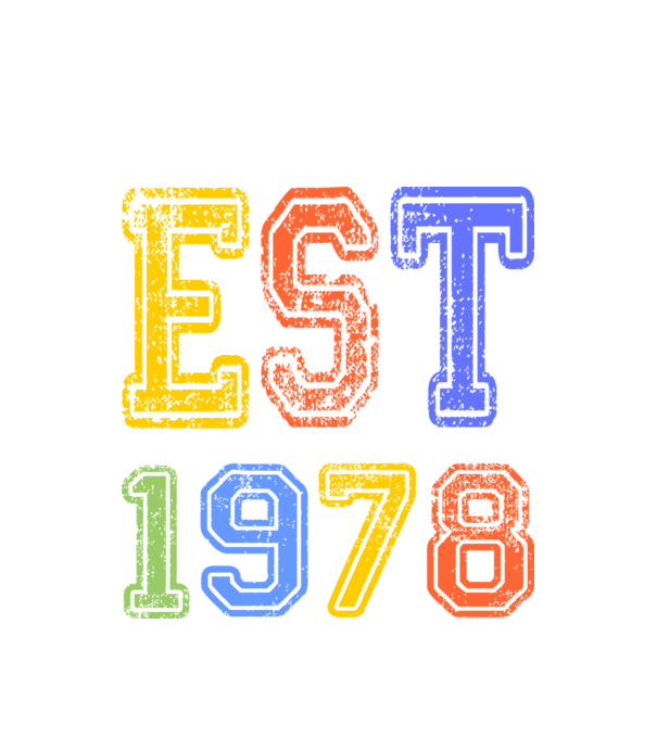 EST 1978 , alapítva 1978-ban, születlésnapi felirat 1978-ban születetteknek, gunge stílus minta fehér pólón