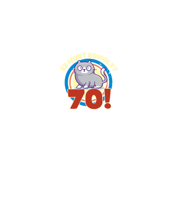 ez most komoly 70 éves, csodálkozó macska minta fehér pólón