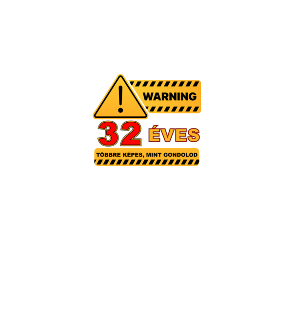 WARNING, 32 ÉVES TÖBBRE KÉPES, MIT GONDOLOD minta fekete pólón